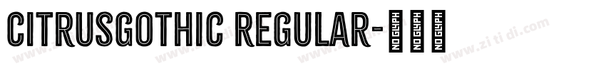 CitrusGothic Regular字体转换
